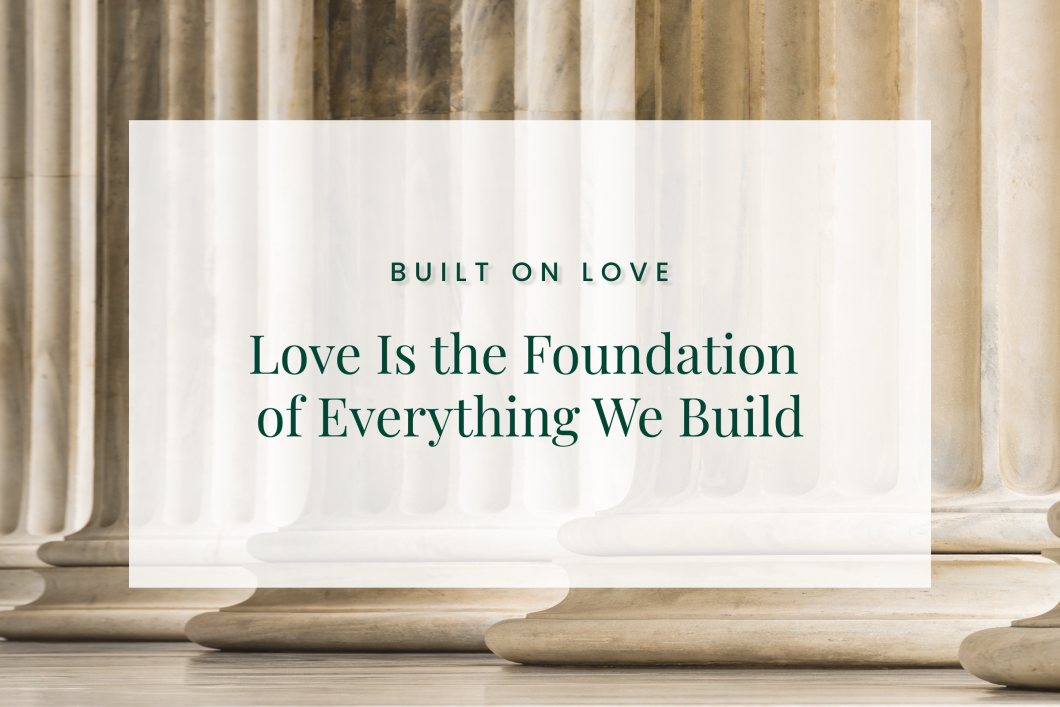 Built on Love: The Partnerships Behind the Stories